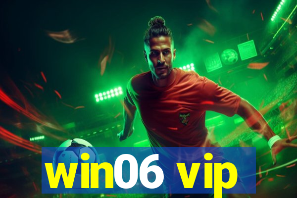 win06 vip